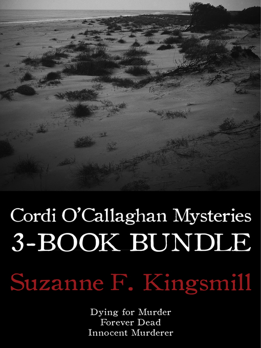 Title details for Cordi O'Callaghan Mysteries 3-Book Bundle by Suzanne F. Kingsmill - Available